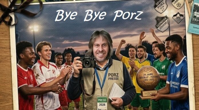 Die Nachspielzeit ist um: Der Porzer Fußballticker schreibt seine letzten 90 Minuten!